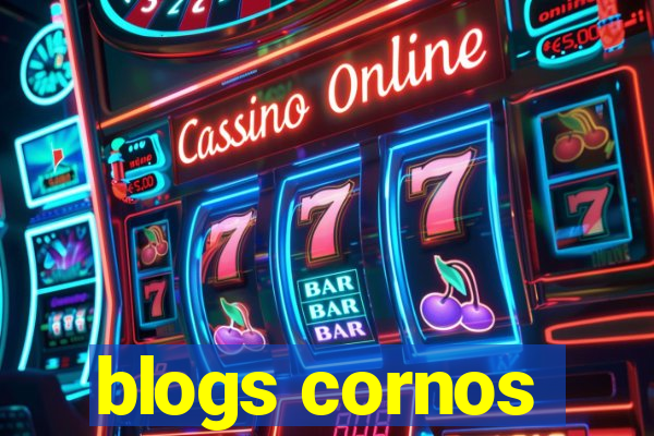 blogs cornos